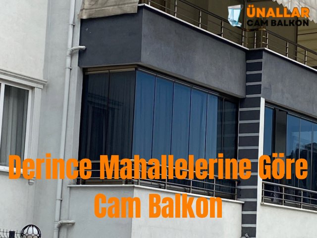 Derince mahallelerine göre cam balkon modelleri ve profesyonel montaj çözümleri