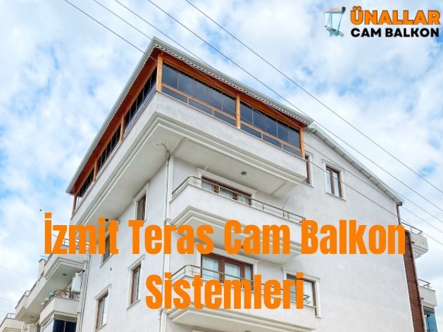 İzmit teras cam balkon sistemleri ve modern teras kapatma çözümleri